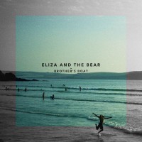 Purchase Eliza And The Bear - Brother's Boat (CDS)
