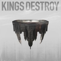 Purchase Kings Destroy - Kings Destroy