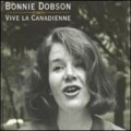 Buy Bonnie Dobson - Vive La Canadienne Mp3 Download