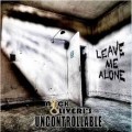 Buy Nick Oliveri's Uncontrollable - Leave Me Alone Mp3 Download