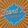 Buy Brand X - Nuclear Burn CD1 Mp3 Download