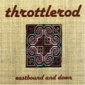 Buy Throttlerod - Eastbound And Down Mp3 Download