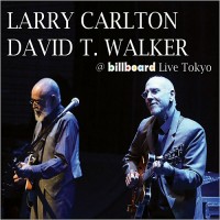 Purchase Larry Carlton & David T. Walker - Billboard Live Tokyo