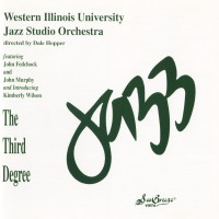 Purchase Western Illinois University Jazz Studio Orchestra - The Third Degree