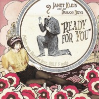 Purchase Janet Klein & Her Parlor Boys - Ready For You