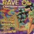 Buy VA - Rave On: 32 Weird Hardcore Traxx CD1 Mp3 Download