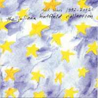 Purchase Juliana Hatfield - Gold Stars 1992-2002