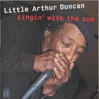 Purchase Little Arthur Duncan - Singin' With The Sun