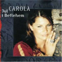 Purchase Carola - Jul I Betlehem CD1