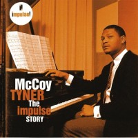 Purchase McCoy Tyner - The Impulse Story