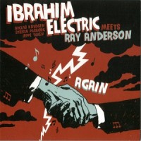 Purchase Ibrahim Electric - Meets Ray Anderson