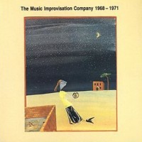 Purchase The Music Improvisation Company - The Music Improvisation Company 1968 - 1971 (Vinyl)