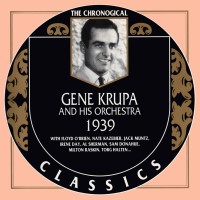 Purchase Gene Krupa And His Orchestra - 1939 (Chronological Classics)