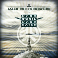 Purchase Asian Dub Foundation - More Signal More Noise