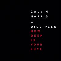 Purchase Calvin Harris - How Deep Is Your Love (CDS)