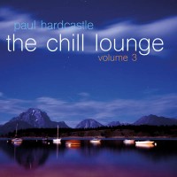 Purchase Paul Hardcastle - The Chill Lounge 3