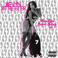 Purchase Sevyn Streeter - Shoulda Been There, Pt. 1