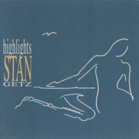 Purchase Stan Getz - Highlights CD1