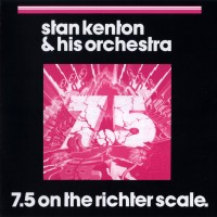 Purchase Stan Kenton - 7.5 On The Richter Scale (Vinyl)