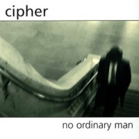 Purchase Cipher - No Ordinary Man