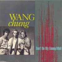 Purchase Wang Chung - Don't Be My Enemy (VLS)