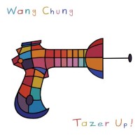Purchase Wang Chung - Tazer Up!