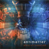 Purchase Bernd Kistenmacher - Antimatter