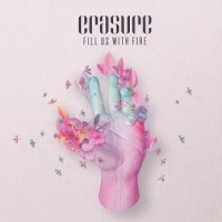 Purchase Erasure - Fill Us With Fire