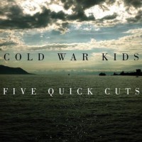 Purchase Cold War Kids - Five Quick Cuts (EP)