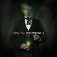 Purchase Sonic Area - Music For Ghosts