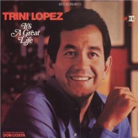 Purchase Trini Lopez - It's A Great Life (Reissued 2004)