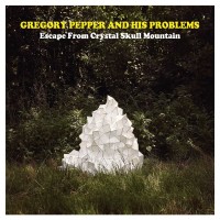 Purchase Gregory Pepper & His Problems - Escape From Crystal Skull Mountain