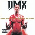 Buy DMX - Flesh Of My Flesh Blood Of My Blood Mp3 Download