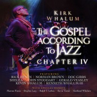 Purchase Kirk Whalum - The Gospel According To Jazz: Chapter IV CD1