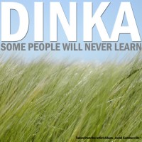 Purchase Dinka - Some People Will Never Learn (Incl Mango Remix) (EP)