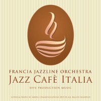 Purchase Francia Jazzline Orchestra - Jazz Cafe Italia
