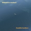 Buy Franklin Brothers - Lifeboat To Nowhere Mp3 Download