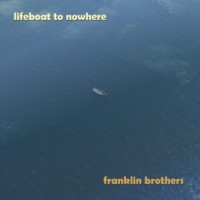 Purchase Franklin Brothers - Lifeboat To Nowhere