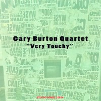 Purchase Gary Burton Quartet - Very Touchy (Vinyl)