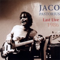 Purchase Jaco Pastorius - Last Live 1986