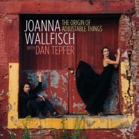 Purchase Joanna Wallfisch - The Origin Of Adjustable Things (With Dan Tepfer)
