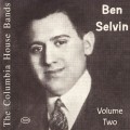 Buy Ben Selvin - The Columbia House Bands: Ben Selvin Vol. 2 Mp3 Download
