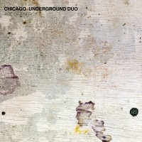 Purchase Chicago Underground Duo - Age Of Energy