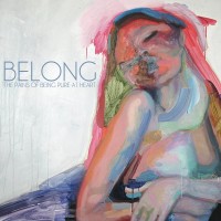 Purchase The Pains of Being Pure at Heart - Belong (EP)