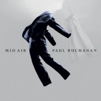 Purchase Paul Buchanan - Mid Air (Limited Edition) CD1