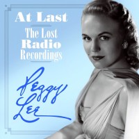 Purchase Peggy Lee - At Last: The Lost Radio Recordings CD1