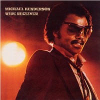 Purchase Michael Henderson - Wide Receiver (Remastered 1997)