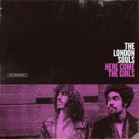 Purchase The London Souls - Here Come The Girls