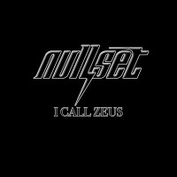 Purchase Nullset - I Call Zeus