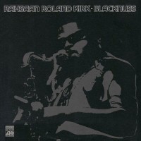 Purchase Roland Kirk - Blacknuss (Vinyl)